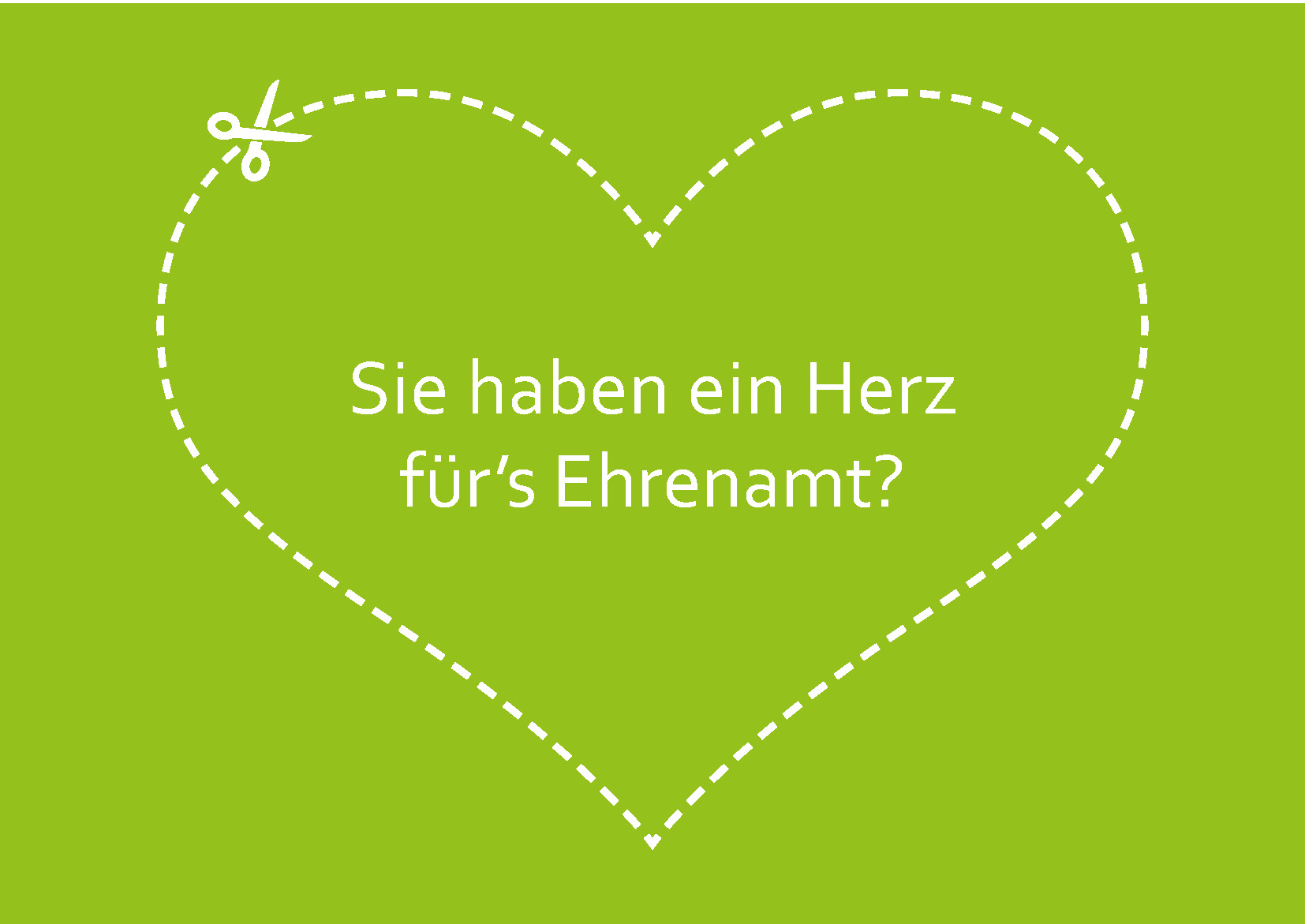 Titelbild - Karte: Sie haben ein Herz für's Ehrenamt Leider haben wir keinen Alternativtext zu diesem Bild, aber wir arbeiten daran.
